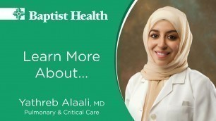 'Meet Dr. Yathreb Alaali at Baptist Health Specialty Clinic-North Little Rock'