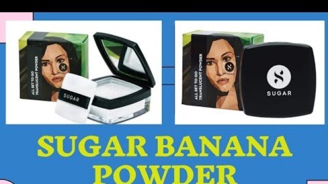 'BANANA POWDER| All set go sugar Banana powder review and demo|loose powder|NEW Makeup powder'