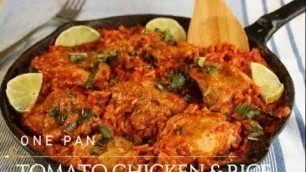 'One Pan Tomato Chicken & Rice in 30 Minutes'