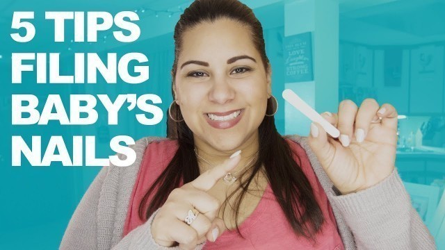 'How to file baby\'s fingernails | 5 Tips'