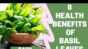 '8 Health Benefits Of Basil leaves'