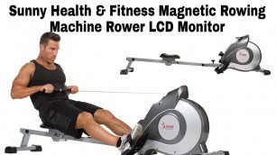 'Sunny Health & Fitness Magnetic Rowing Machine Rower, LCD Monitor | BEST OF THINGS'