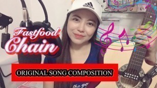 'FAST FOOD CHAIN (Original song composition) | Anna Marie Florece'