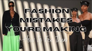 'Fashion Mistakes You’re Making & How to Fix Them | HighLowLuxxe'