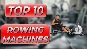 'Best Rowing Machine 2020 - Top 10 Best Rowing Machines 2020 - Workout -  Home Gym'