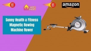 'Best Sunny Health & Fitness Magnetic Rowing Machine Rower'