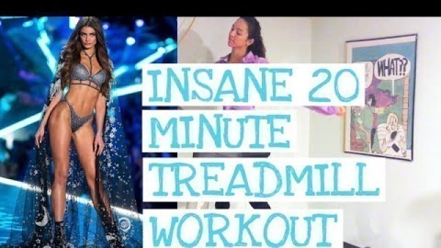 'INSANE 20 MINUTE TREADMILL WORKOUT ❥ TAYLOR HILL’S PRE-VICTORIA SECRET REGIME w Natasha'