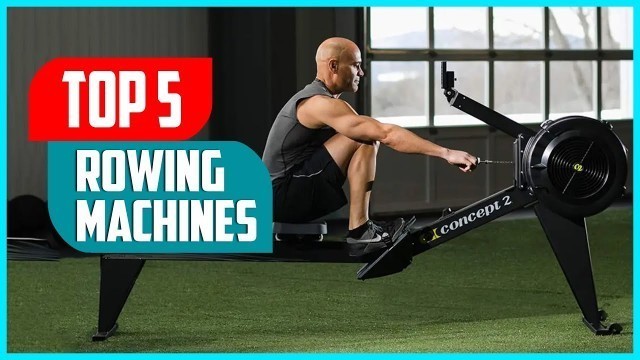 'Best Rowing Machines 2022 | Top 5 Best Rowing Machines for Home Use'