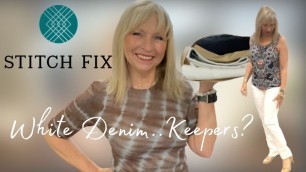 'STITCH FIX Unboxing & Try On / WHITE Denim / FASHION in my 60s'