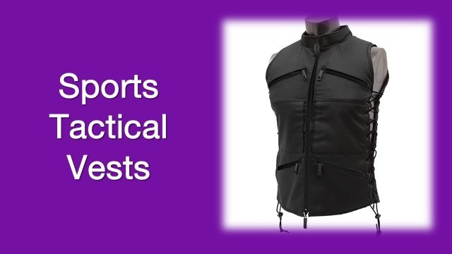 'Top 5 Sports Tactical Vests To Obtain Online'