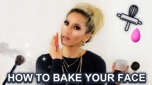 'HOW TO BAKE…YOUR FACE 