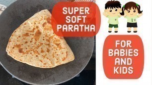 'Super Soft Paratha for Babies and Kids | Travel Food |'