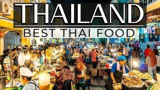 'The BEST THAI FOOD You MUST Try In 2023 (Travel Guide)'