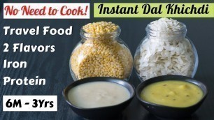 'Instant Dal (Poha) Khichdi for Babies | Homemade Travel Food for 6M - 3Yrs Babies | No Need to Cook!'