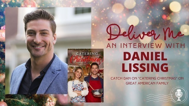 'Interview with Daniel Lissing: Star Wars, Travel, Food, Music and More! (October 2022)'