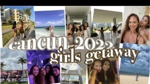 'GIRLS GETAWAY VLOG | Planet Hollywood Cancun 2022 | travel, food, outfit inspo & more ✈️