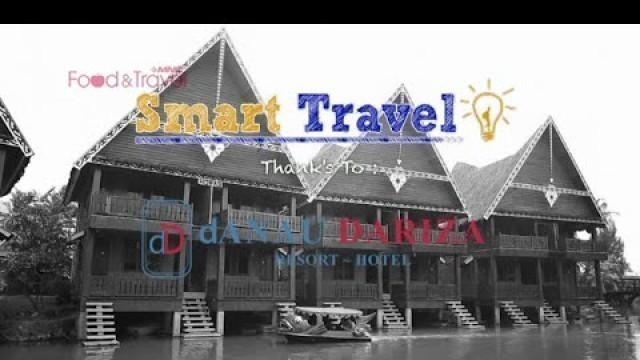 'Danau Dariza @ MNC Smart Travel'