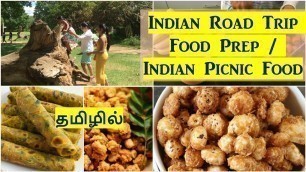 'ROAD TRIP / PICNIC FOOD PREP in Tamil/ HEALTHY TRAVEL FOOD/ பயண உணவு/ Family Trip Snacks Preparation'