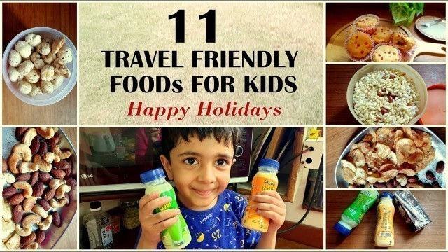 'सफर मे बच्चो के लिए ले जाये ये ११ चीज़े | Travel friendly food for kids | Holiday Recipes special'