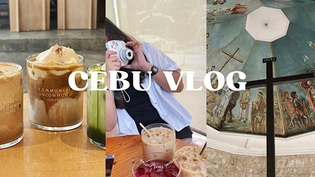 'cebu vlog: travel, food, cafes in cebu'