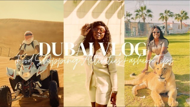 'Dubai Vlog 2022: Travel,Food,Shopping,Activities & Tips'