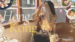 'Hong Kong Travel Vlog (Ep.1) 