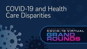 'COVID-19 and Health Care Disparities'