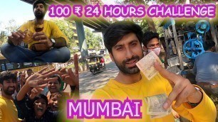 'Living on Rs 100 for 24 HOURS Challenge in MUMBAI | Travel, Food, Water all In 100 Rupees Challenge'