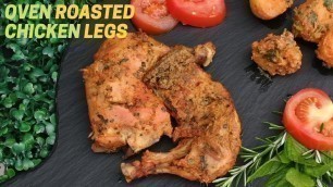 'How to cook Oven Roasted Chicken Legs'