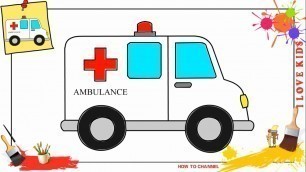 'How to draw an ambulance car EASY & SLOWLY step by step for kids'