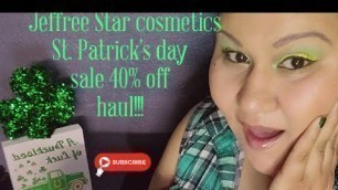 'Jeffree Star cosmetics St. Patrick\'s day haul !!!