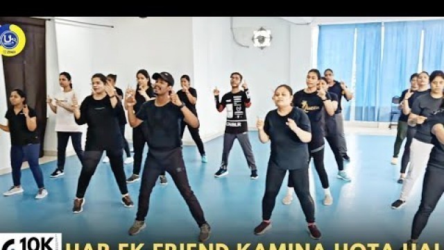 'Har Ek Friend Kamina Hota Hai | Dance Video | Zumba Video | Zumba Fitness With Unique Beats'