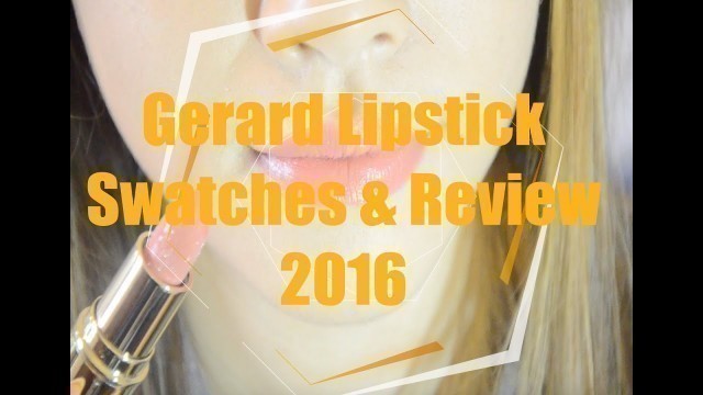 'Gerard Cosmetics lipstick swatches & review 2016 | Tak Sirintip'