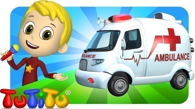 'TuTiTu Songs Channel | Ambulance | Sing Along For Kids'