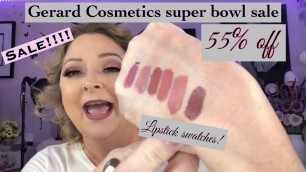 'GERARD COSMETICS 55% OFF SUPER BOWL SALE| LIVE SWATCHES'