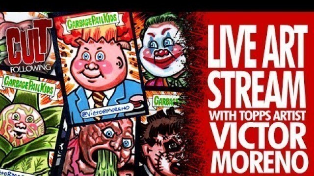 'Live Art Stream w/Topps Artist Victor Moreno | Drawing Garbage Pail Kids'