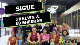 'Sigue/ ed sheeran & j balvin/ Zumba fitness'