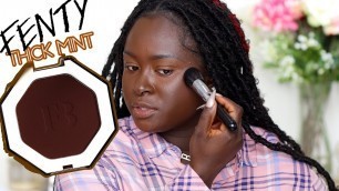 'Fenty Beauty THICK MINT BRONZER - THIS IS THE DEEPEST ONE?! | OHEMAA'