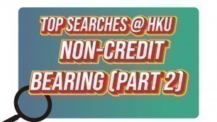 'Top Searches @HKU – Non credit bearing (Part 2)'