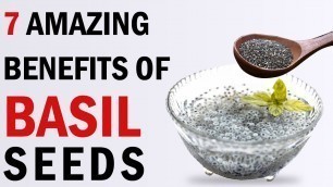 '7 Amazing Benefits of Basil Seeds | Is Basil Seed Good For Weight Loss and Body Heat'