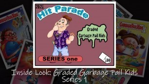 'Inside Look: Garbage Pail Kids Series 1 [NEW Product line!]'