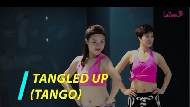 'Tangled up (Tango) | Nhảy Zumba | Zumba Fitness | Zumba Dance Workout for weight loss | Lamita'