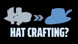 'Is Crafting Hats Worth It? [TF2]'