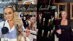 'VLOG: FENTY BEAUTY IN SOUTH AFRICA? Come with me to the launch + Masterclass with Hector Espinal!'