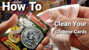 'Garbage pail kids - How to clean your chrome 3 cards'