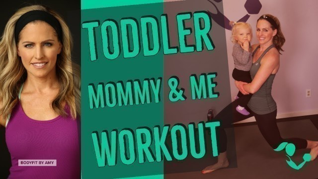 '12 Minute Mommy and Me Toddler/Older Baby Workout--No Equipment Exercises to do with Baby'