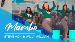 'MAMBO - Steve Aoki & Willy William - Easy Fitness Dance Video - Zumba - Choreo- Baile - Coreo'