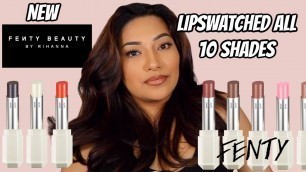 '*NEW* FENTY BEAUTY SLIP SHINE SHEER SHINY LIPSTICK 10 SHADES! LIPSWATCHED'