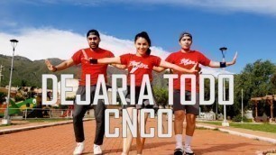 'DEJARÍA TODO - CNCO - ZUMBA - FLOW DANCE FITNESS'