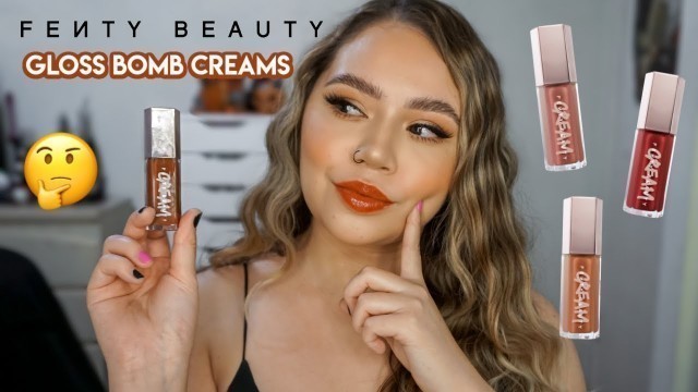 'NEW FENTY BEAUTY GLOSS BOMB CREAMS | LIP SWATCHES + FIRST IMPRESSIONS | Makeupbytreenz'